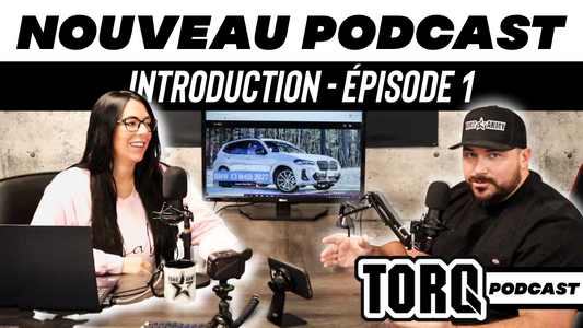NOUVEAU PODCAST - TORQ PODCAST - ÉPISODE 1